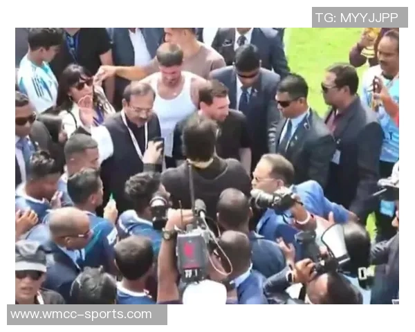 梅西印度行引发混乱当地官员指责组织方贪婪无能与球迷自拍成风